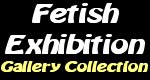 Fetish Exhibition
